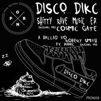 Disco Dikc - Shitty Rave Music