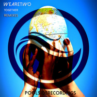 WeAreTwo - Together - Remixes