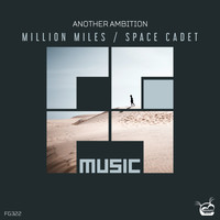 Another Ambition - Million Miles / Space Cadet