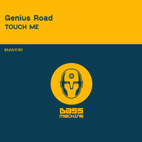 Genius Road - Touch Me