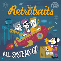 The Retrobaits - All Systems Go