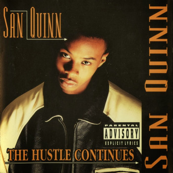 San Quinn - The Hustle Continues (Explicit)