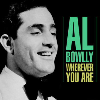 Al Bowlly - Wherever You Are