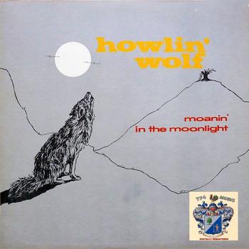 Howlin' Wolf - Moanin' in the Moonlight