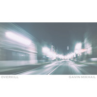 Gavin Mikhail - Overkill (Acoustic)