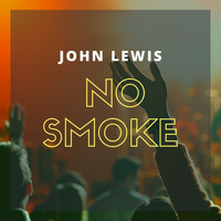 John Lewis - No Smoke