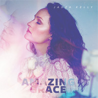 Jadea Kelly - Amazing Grace