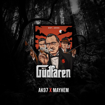 Mayhem and AK97 - Gudfaren 2019 (Explicit)