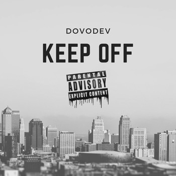 Dovodev - Keep Off (Explicit)
