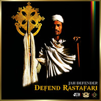 Jah Defender - Defend Rastafari