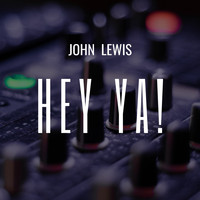 John Lewis - Hey Ya!