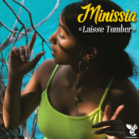 Minissia - Laisse Tomber