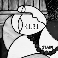 Stain - K.L.B.L