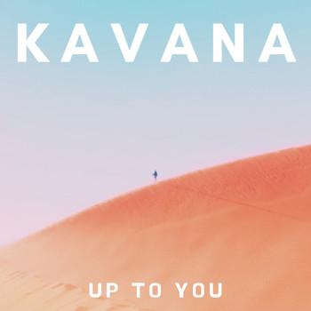 Kavana - Up to You