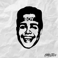 Evalution - Boy (Explicit)