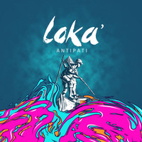 Loka` - Antipati