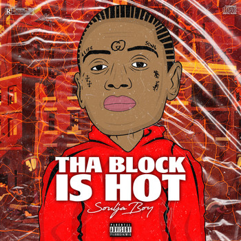 Soulja Boy - Tha Block Is Hot (Explicit)