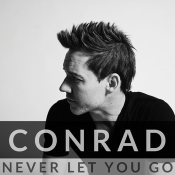 Conrad - Never Let You Go
