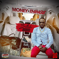 Bittah Sosicka - Money and Things (Explicit)