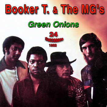 Booker T & The MG's - Green Onions - 1962 - (24 Successes)