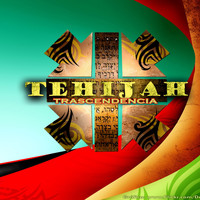 Tehijah - Trascendencia