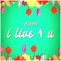 Sizzla - I Live 4 You