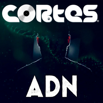 Cortes - A.D.N