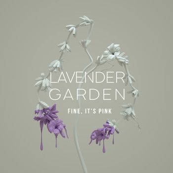 Fine, it's Pink - Lavender Garden