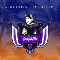 Seul Hoski - Duro Papi