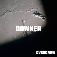 Downer - Overgrow