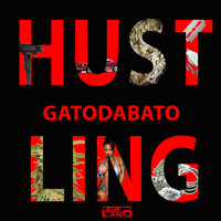 Gato - Hustling (Explicit)