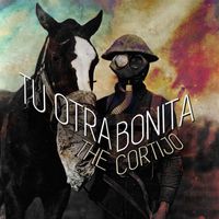 Tu Otra Bonita - The Cortijo