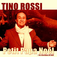 Tino Rossi - Petit papa noël (+ Les classiques de noël)