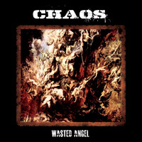 Chaos - Wasted Angel (Explicit)