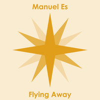Manuel Es - Flying Away