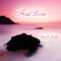 Neal A. Topliff - First Love