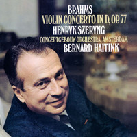 Henryk Szeryng, Royal Concertgebouw Orchestra, Bernard Haitink - Brahms: Violin Concerto