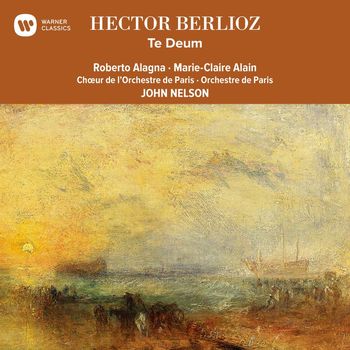 John Nelson - Berlioz: Te Deum