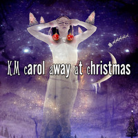 Christmas - 13 Carol Away At Christmas