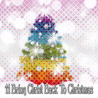 Christmas - 11 Bring Christ Back To Christmas