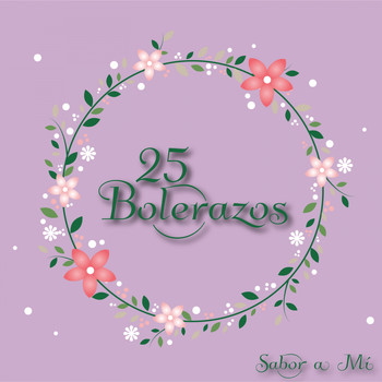 Various Artists - 25 Bolerazos / Sabor a Mí