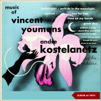 Andre Kostelanetz & His Orchestra - Music Of Vincent Youmans (Album of 1951)