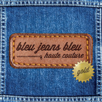 Bleu Jeans Bleu - Haute couture (gold)