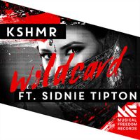 KSHMR - Wildcard (feat. Sidnie Tipton)