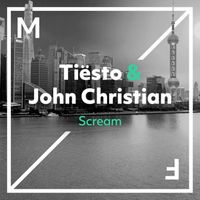 Tiësto & John Christian - Scream
