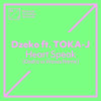 Dzeko - Heart Speak (feat. TOKA-J) (Dzeko vs. Waves Remix)