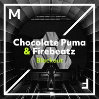Chocolate Puma & Firebeatz - Blackout