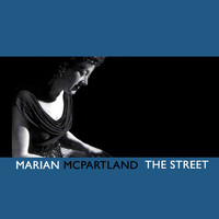 Marian McPartland - The Street