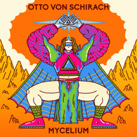 Otto von Schirach - Mycelium