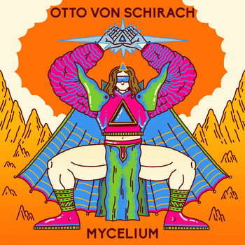 Otto von Schirach - Mycelium